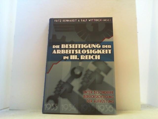 Die Beseitigung der Arbeitslosigkeit im Dritten Reich - Unter besonderer Berücksichtigung der Aufrüstung