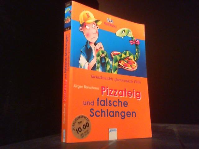 Pizzateig und falsche Schlangen. Kwiatkowskis spannendste Fälle. ( Ab 8 J.).