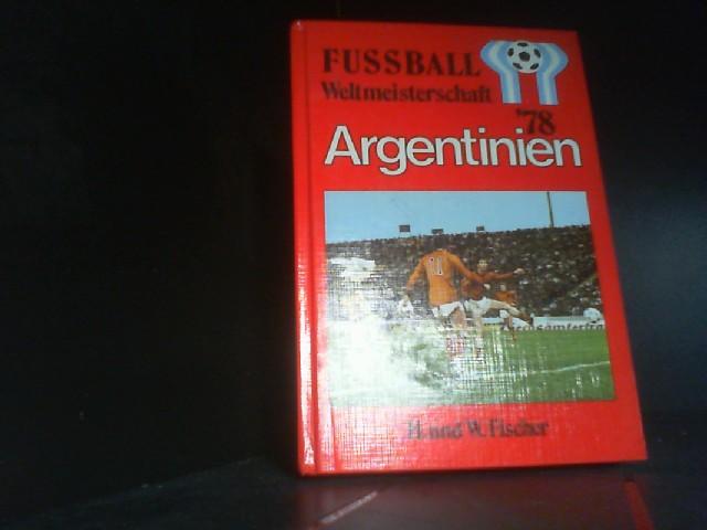 Fußball Weltmeisterschaft Argentinien 78