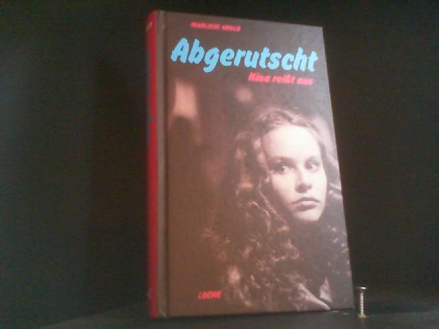 Abgerutscht, Nina reißt aus
