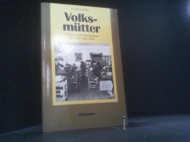 Volksmütter mit staatlicher Anerkennung. Frauen im Wohlfahrtswesen der zwanziger Jahre