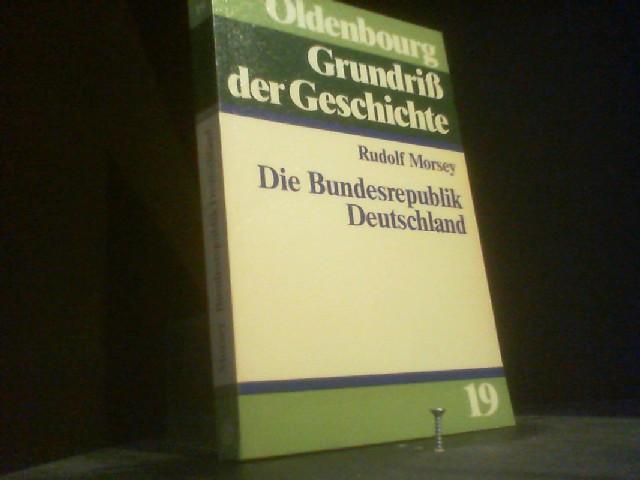 Die Bundesrepublik Deutschland: Entstehung Und Entwicklung Bis 1969