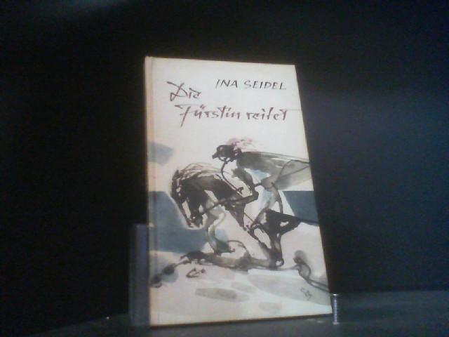 Die Fürstin reitet - Seidel, Ina