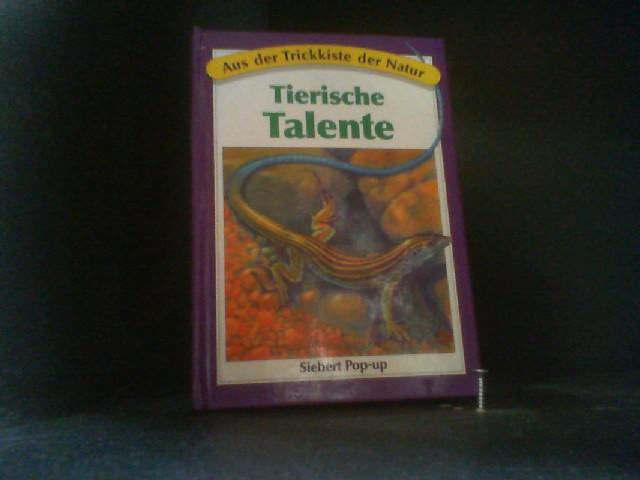 Aus der Trickkiste der Natur. Tierische Talente