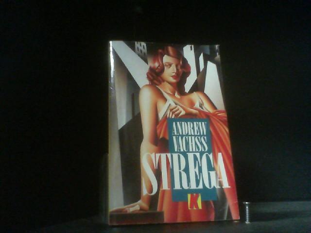 Strega (Ullstein Kriminalliteratur und Thriller) - Vachss, Andrew H
