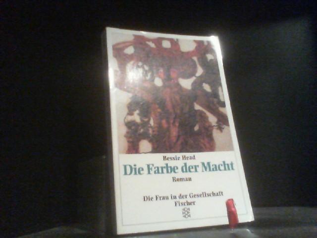 Die Farbe der Macht: Roman - Head, Bessie