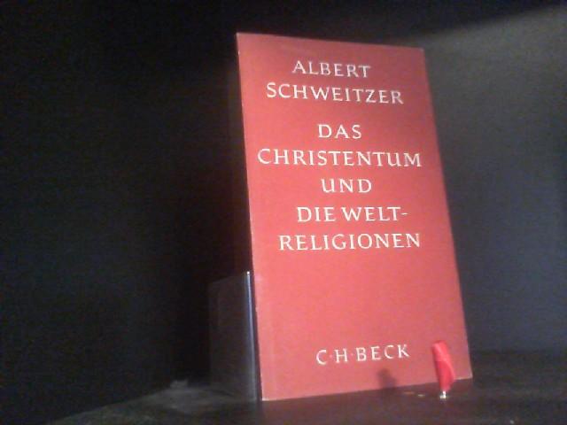 Das Christentum und die Weltreligionen. Beck sche Reihe.