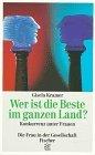 Wer ist die Beste im ganzen Land?: Konkurrenz unter Frauen (Die Frau in der Gesellschaft)