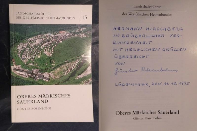 Oberes Märkisches Sauerland - Landschaftsführer des Westfälschen Heimatbundes Nr. 15 - Rosenbohm, Günter