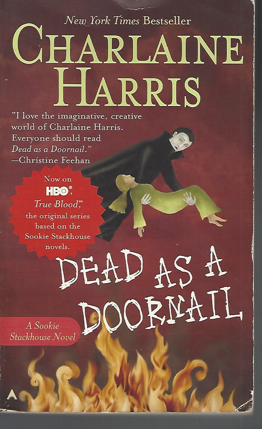 Dead As A Doornail Sookie Stackhouse True Blood Book 5 By