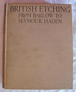 A book of British etching: From Francis Barlow to Francis Seymour Haden