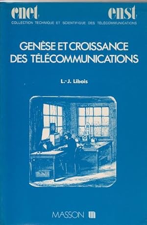 Genèse et croissance des télécommunications