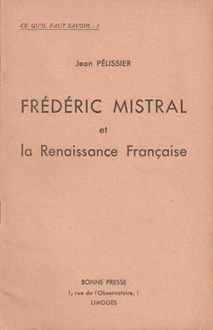 Frédéric Mistral et la Renaissance Française