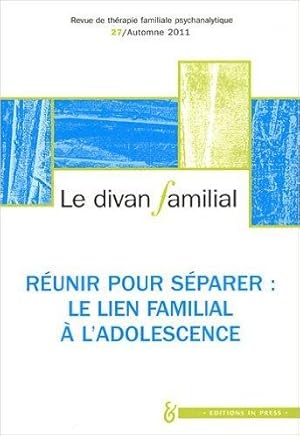 Réunir pour séparer : le lien familial à l'adolescence