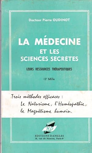 La médecine et les sciences secrètes, leurs ressources thérapeutiques