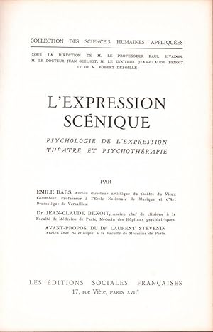 L'expression scénique - psychologie de l'expression, théatre et psychothérapie