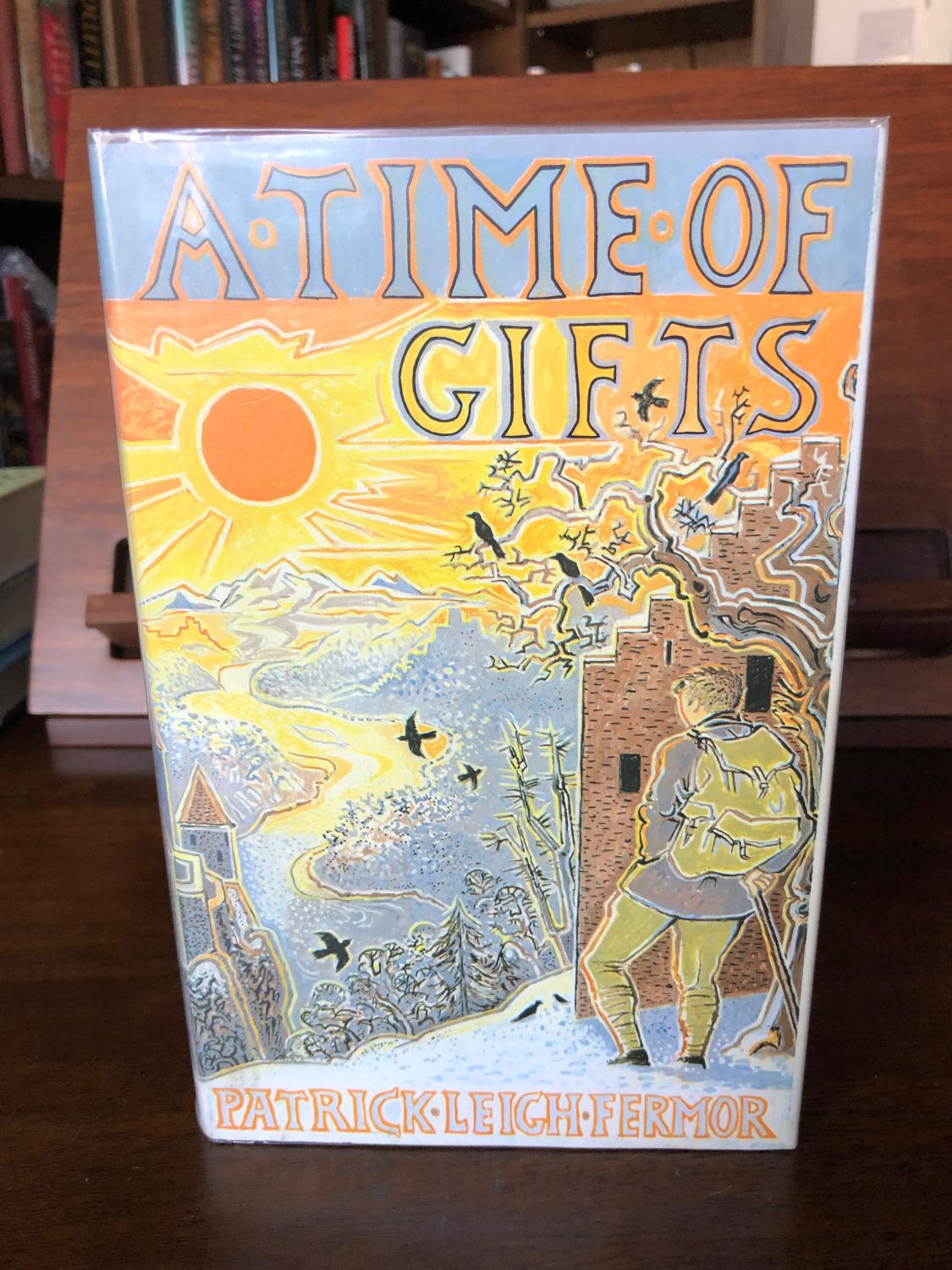 A Time of Gifts: On Foot to Constantinople: From the Hook of Holland to the Middle Danube