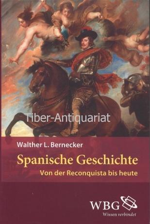 Spanische Geschichte: Von der Reconquista bis heute (German Edition)
