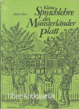 Kleine Sprachlehre des Münsterländer Platt