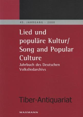 Lied und populäre Kultur - Song and popular Culture: Jahrbuch des Deutschen Volksliedarchivs