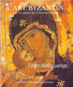 Lart Byzantin First Edition Abebooks - 