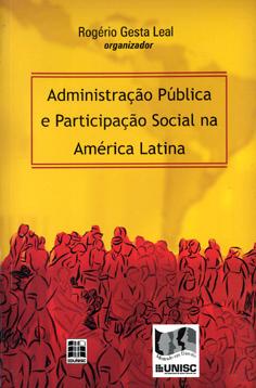 Administração pública e participação social na América Latina. -- ( Foro Iberoamericano de Direito Administrativo ; 3 ) - Foro Iberoamericano de Direito Administrativo