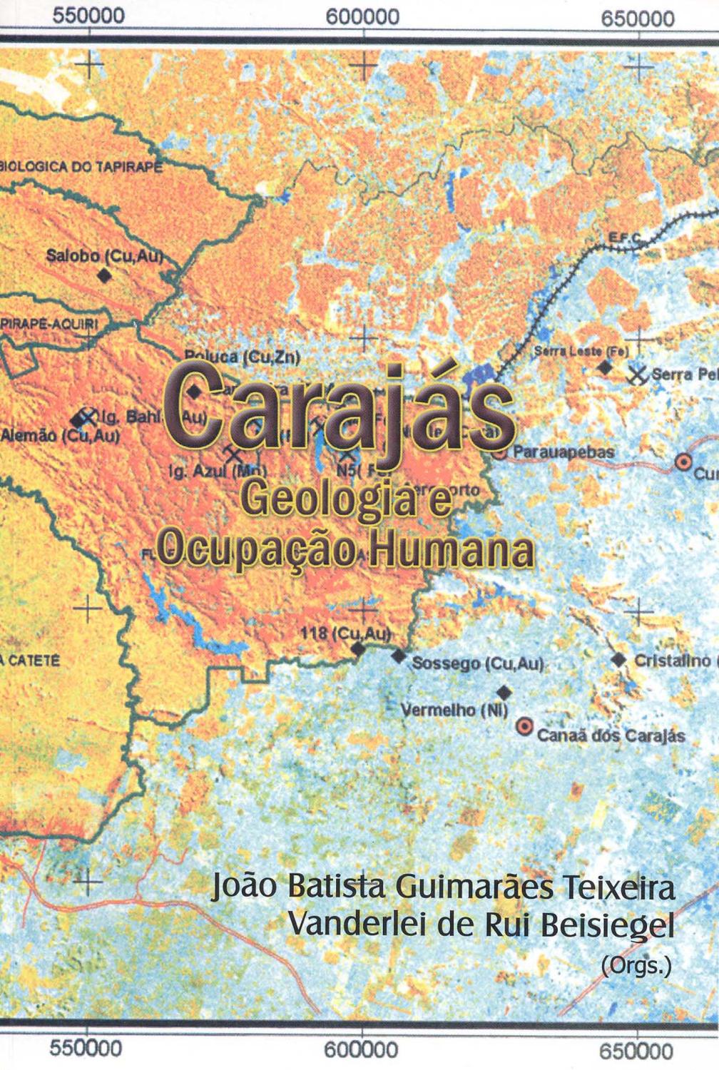 Carajás : geologia e ocupação humana. - Teixeira, João Batista Guimarães - Beisiegel, Vanderlei de Rui -