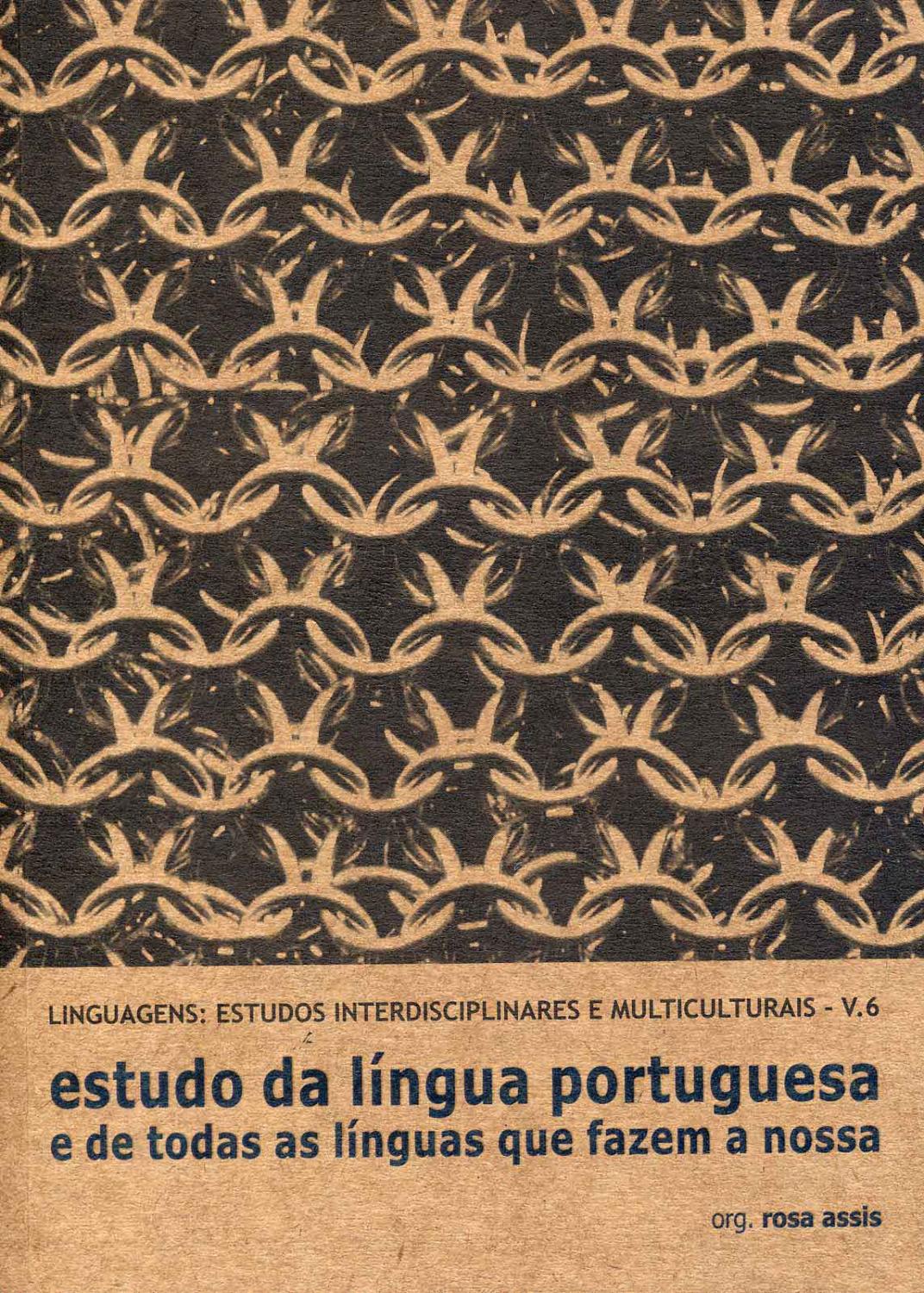 Estudo da lÃ­ngua portuguesa e de todas as lÃ­nguas que fazem a nossa. vol. 6 - Assis, Rosa