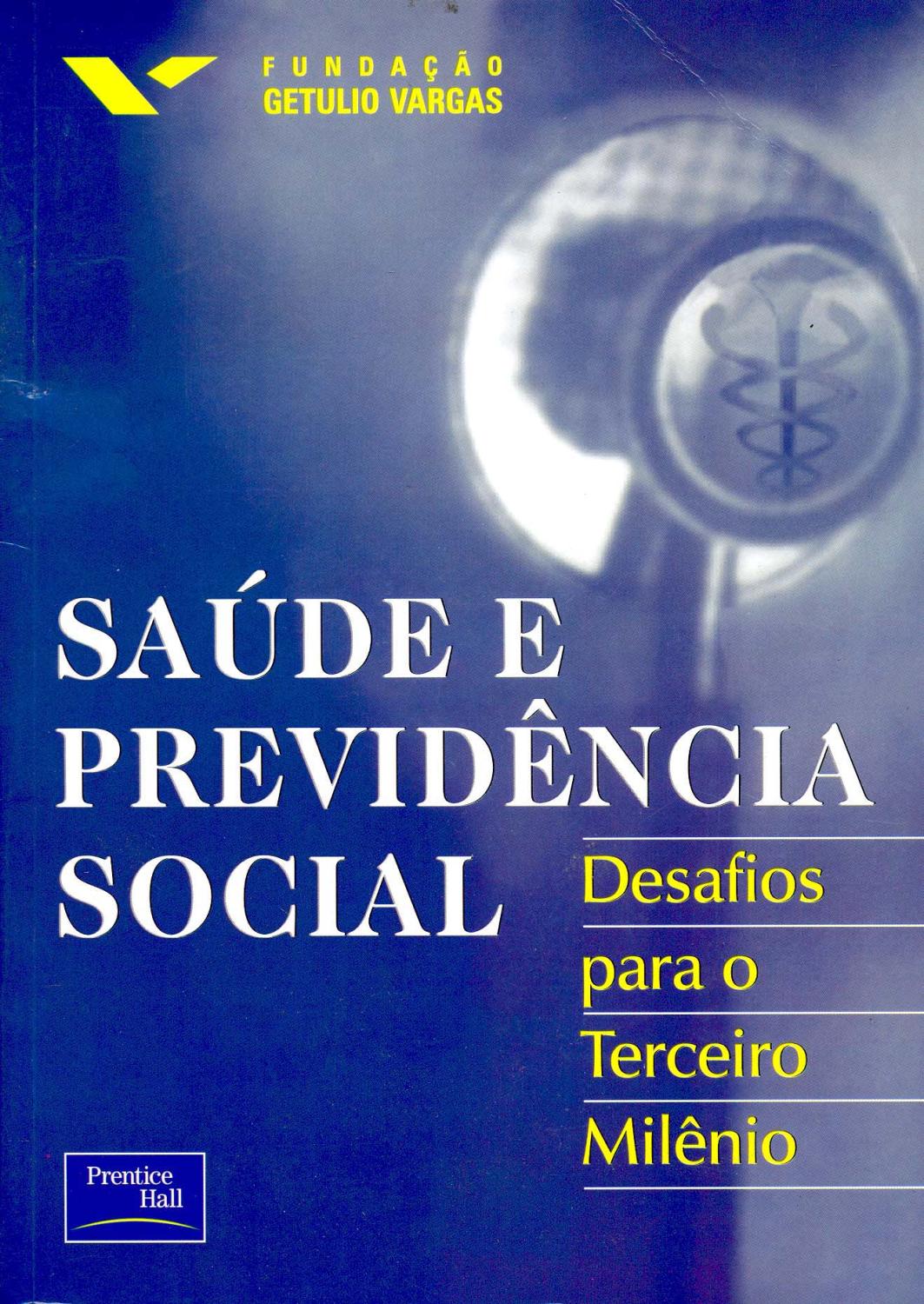 Saúde e previdência social : desafios para o terceiro milênio. Seminário (2o. : 2001 out. : Rio de Janeiro, Br). - Bayma, Fátima