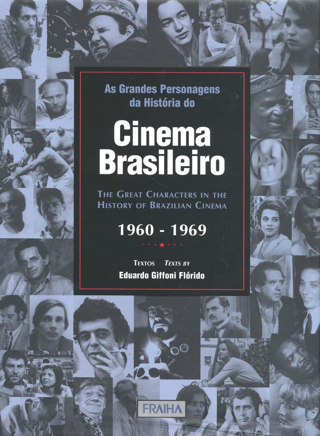 As grandes personagens da história do cinema brasileiro = The great characters in the history of Brazilian cinema : 1960-1969. vol. 2 - Flórido, Eduardo Giffoni