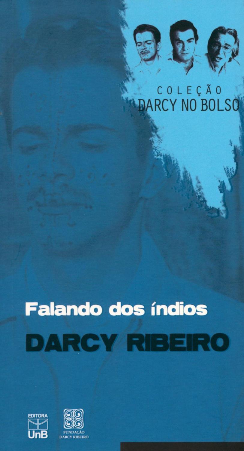 Falando dos índios. -- ( Darcy no bolso ; 5 ) - Ribeiro, Darcy