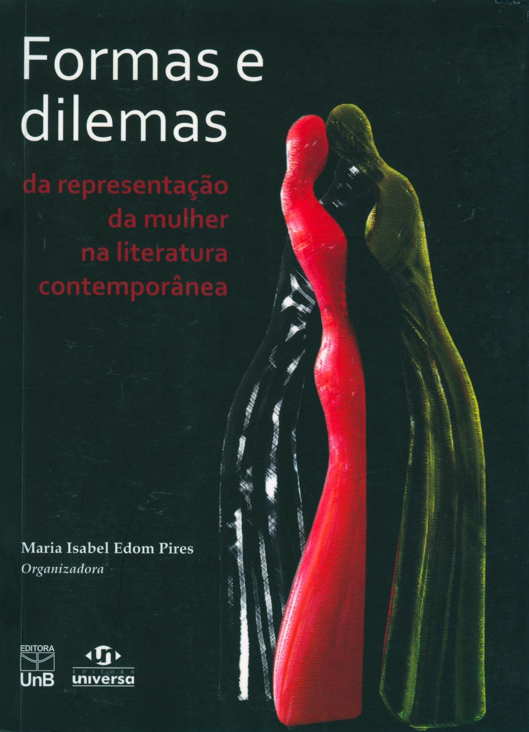 Formas e dilemas da representação da mulher na literatura contemporânea. - Pires, Maria Isabel Edom