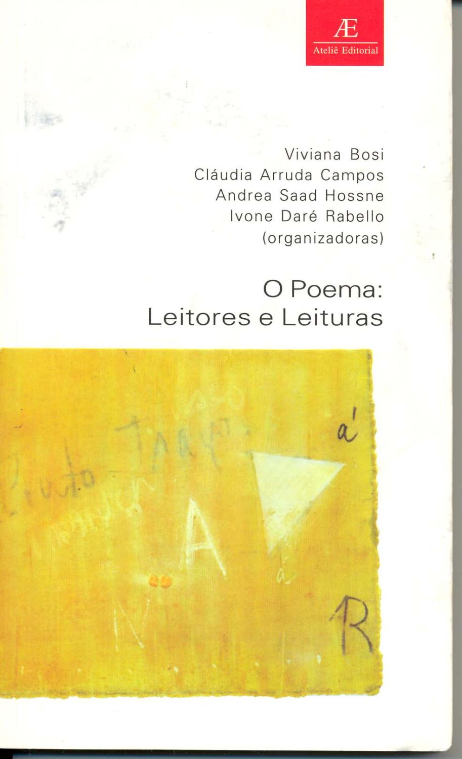 O poema : leitores e leituras. -- ( Estudos literários ; 7 )