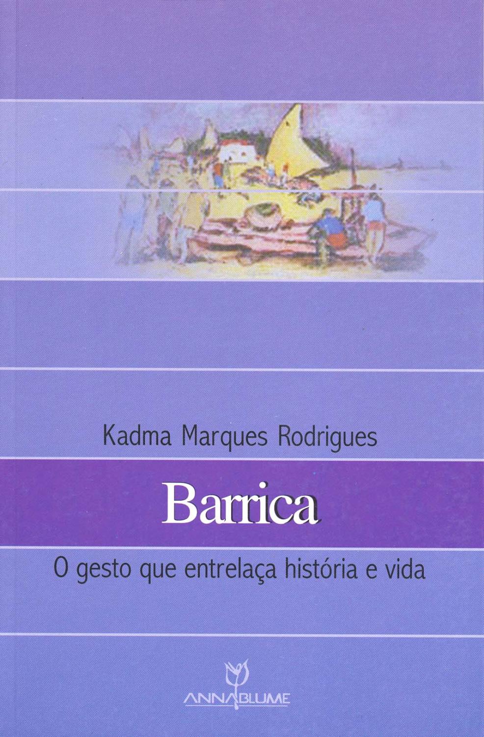 Barrica : o gesto que entrelaça história e vida.-- ( Outros diálogos ) - Rodrigues, Kadma Marques -