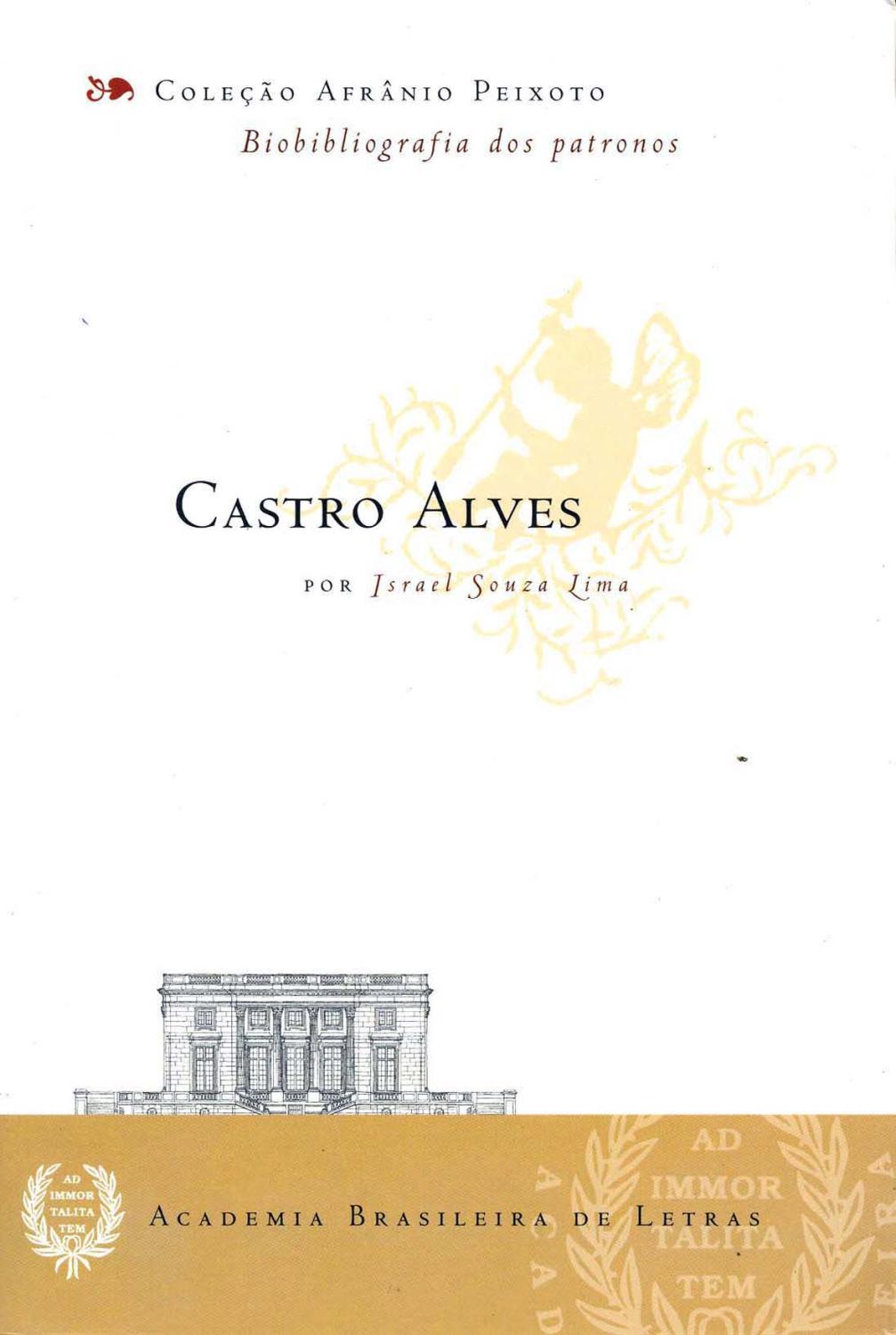 Bibliografia dos Patronos : Castro Alves. -- ( AfrÃ¢nio Peixoto ; 4 ) - Lima, Israel Souza