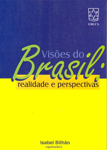 Visões do Brasil : realidade e perspectivas. - Oliveira, Giovana Mendes de