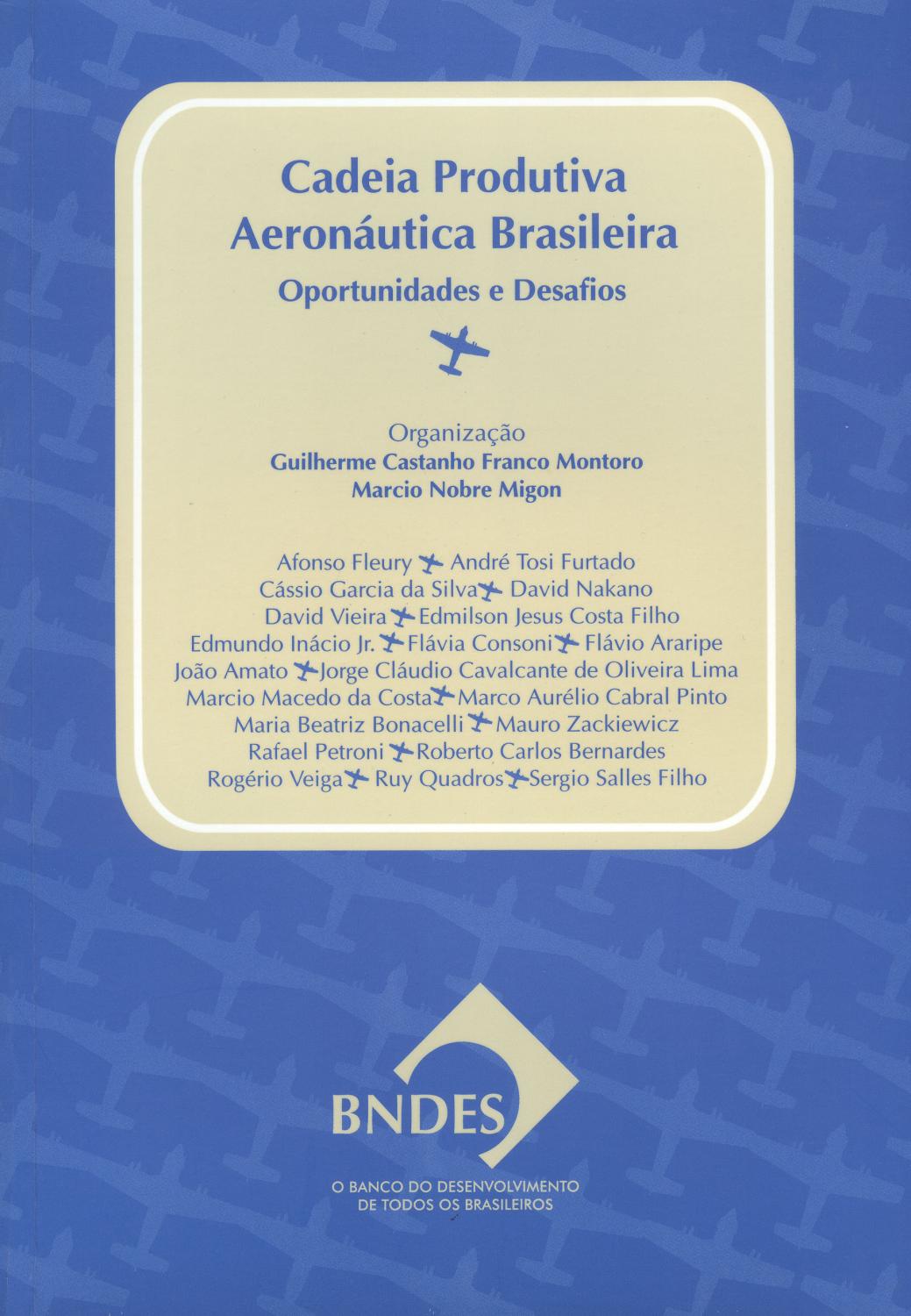 Cadeia produtiva aeronáutica brasileira : oportunidades e desafios. - Montoro, Guilherme Castanho Franco