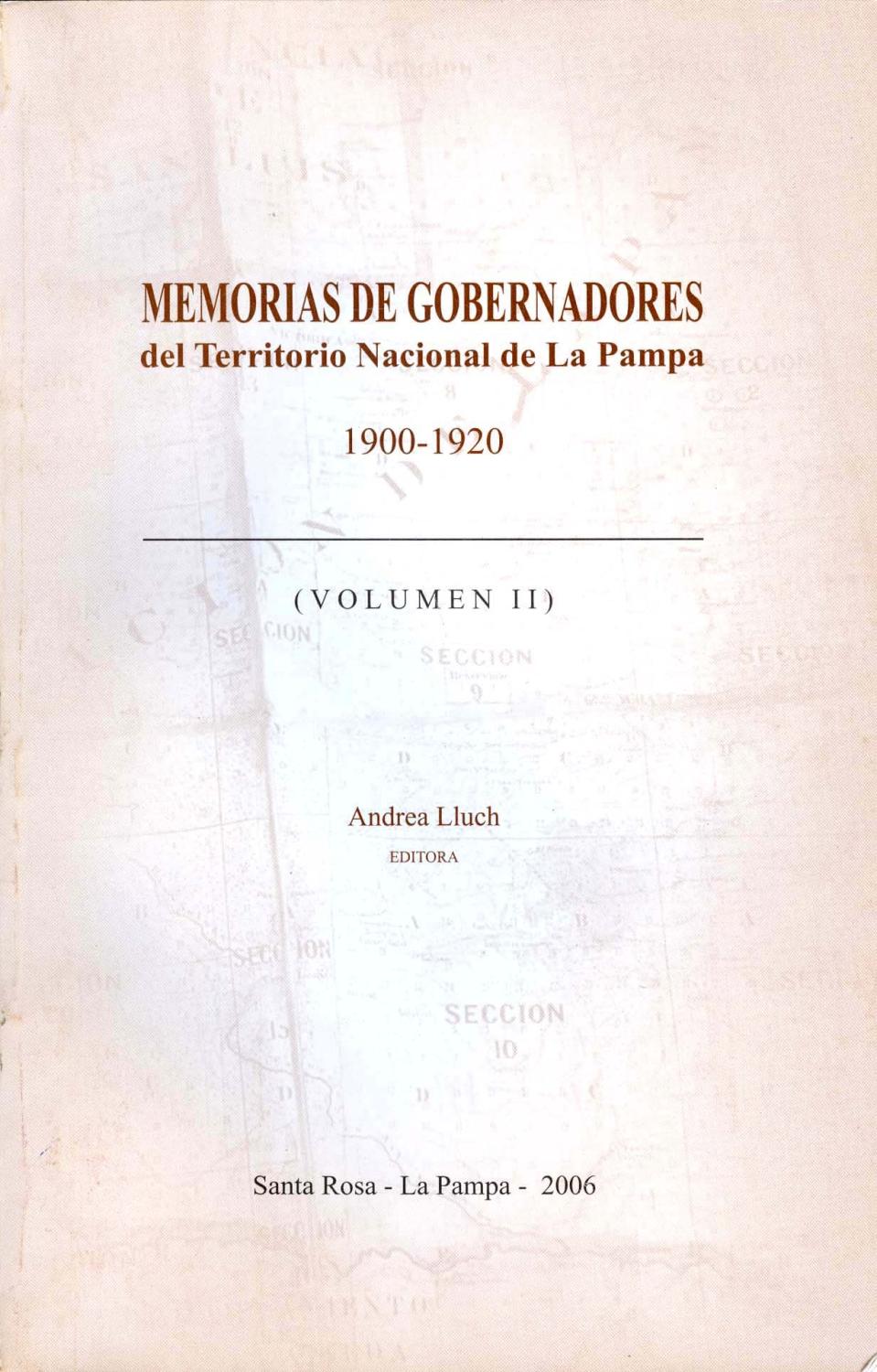 Memoria de gobernadores del territorio nacional de La Pampa. vol. 2 , 1900-1920 - Lluch, Andrea -