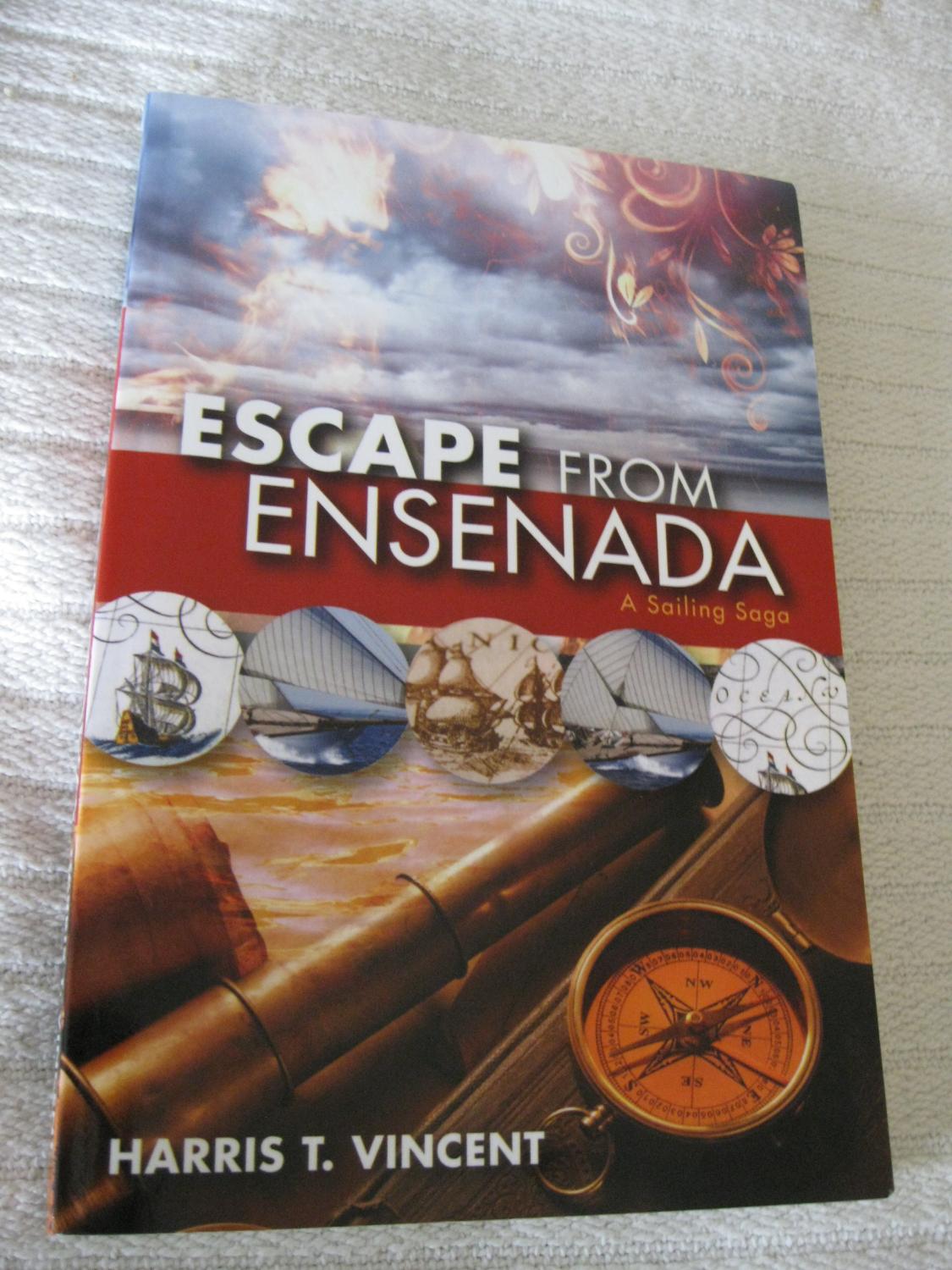 Escape From Ensenada - Harris T. Vincent