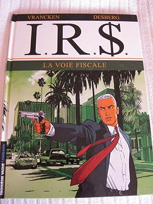 I.R.$. La Voie Fiscale