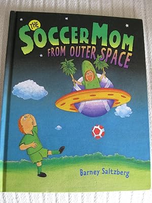 The Soccer Mom From Outer Space