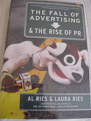 The Fall Of Advertising & The Rise Of PR