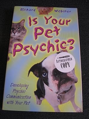 Is Your Pet Psychic? Developing Psychic Communication With Your Pet