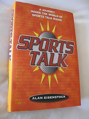 Sports Talk: A Journey Inside The World Of Sports Talk Radio