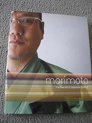Morimoto: The New Art Of Japanese Cooking