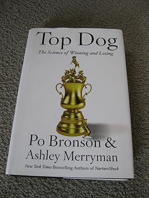 Top Dog: The Science Of Winning And Losing