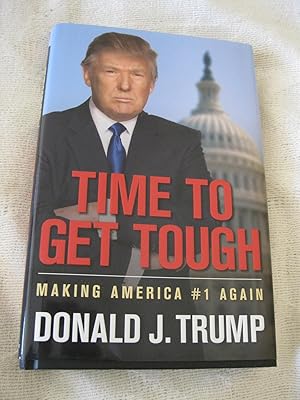 Time To Get Tough: Making America #1 Again