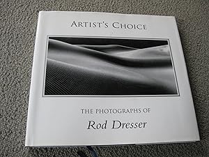 Artist's Choice The Photographs Of Rod Dresser