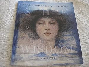 She Is Wisdom: A Celebration Of The Feminine Divine