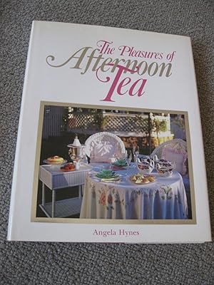 The Pleasures Of Afternoon Tea